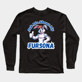 Ask Me About My Bunny Fursona Furry Art Long Sleeve T-Shirt